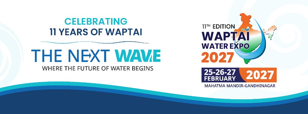 WAPTAI Water Expo 2027 - 25, 26 & 27 February 2027, Mahatma Mandir, Gandhinagar